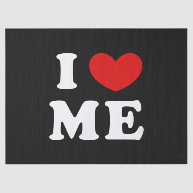I LOVE ME TISSUE PAPER (Front)