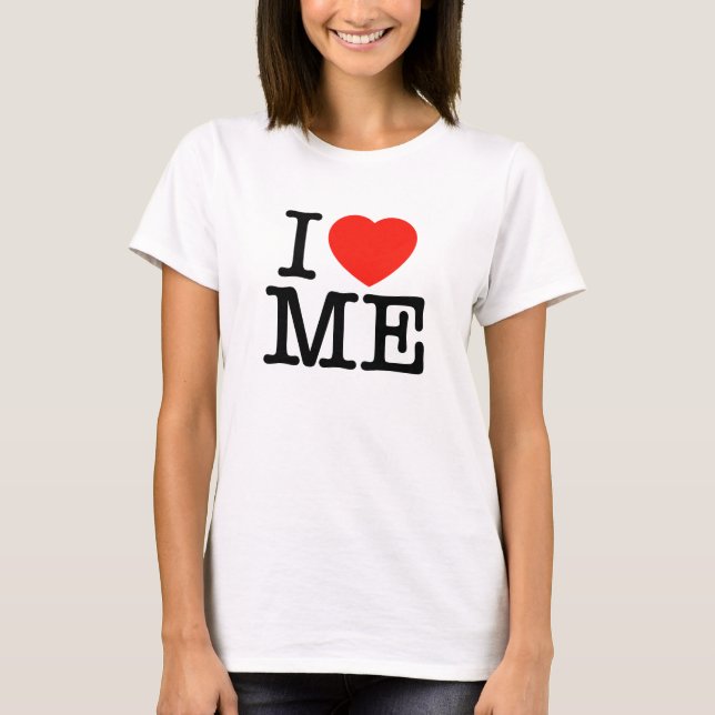 I Love ME Women's T-Shirts (Front)