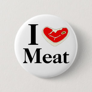 I Love Meat Button
