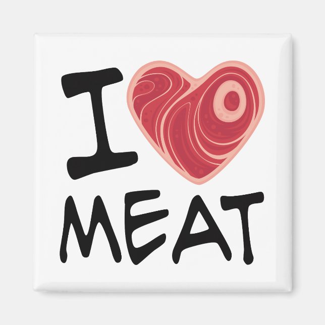 I Love Meat Magnet (Front)