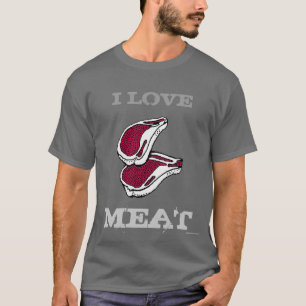 I LOVE MEAT ~T-Shirt~ T-Shirt
