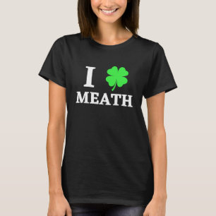 I LOVE MEATH T-Shirt
