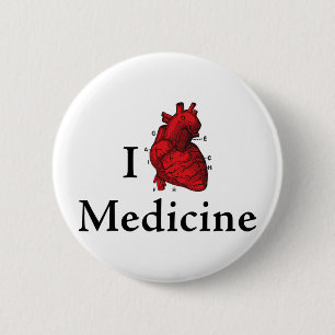 I love Medicine 6 Cm Round Badge
