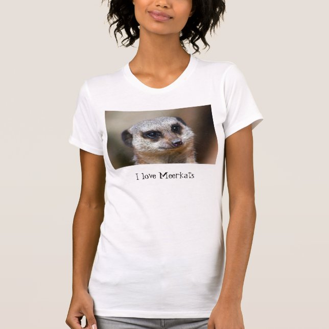 I love Meerkats T-Shirt (Front)