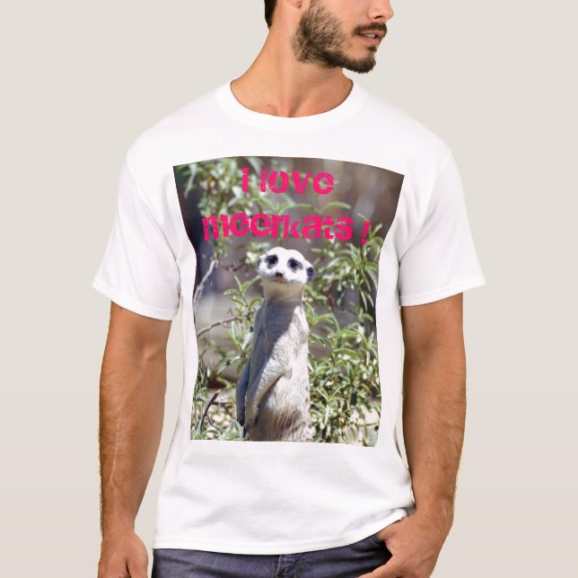 I Love Meerkats T-Shirt (Front)