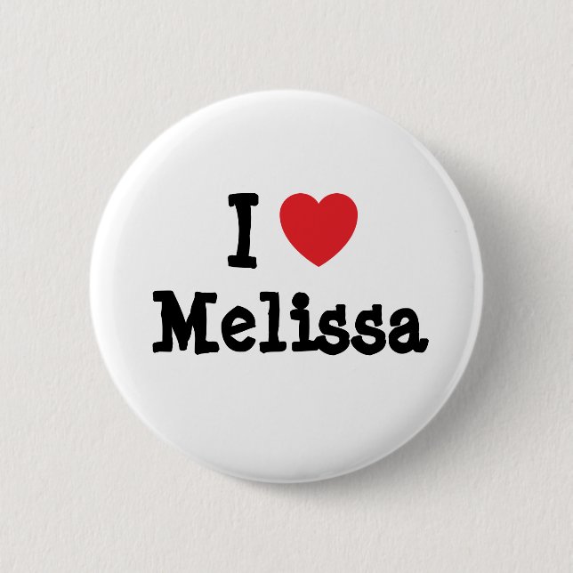 I love Melissa heart T-Shirt 6 Cm Round Badge (Front)