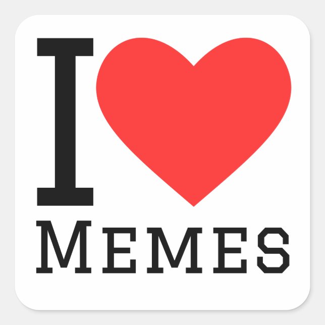 I love memes  square sticker (Front)
