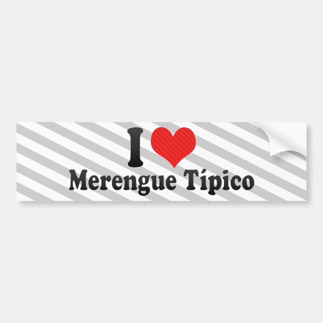 I Love Merengue Típico Bumper Sticker (Front)
