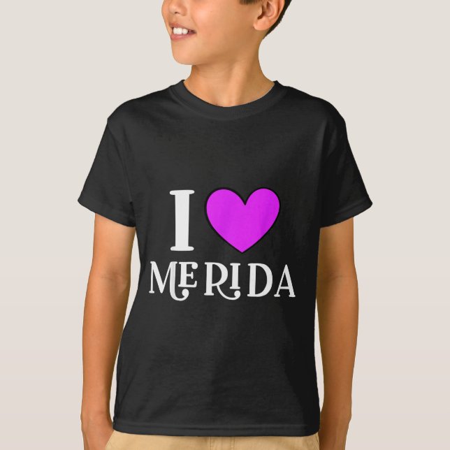 I Love Merida Mexico  T-Shirt (Front)
