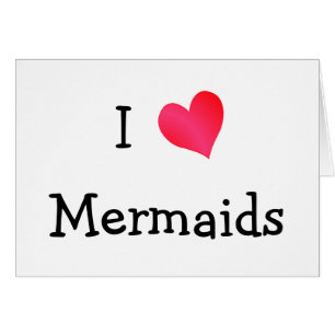 I Love Mermaids