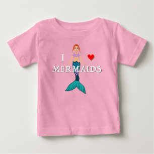 I Love Mermaids Design - Baby Fine Jersey T-Shirt