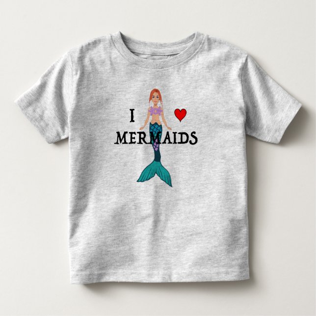 I Love Mermaids Design - Toddler Fine Jersey Toddl Toddler T-Shirt (Front)