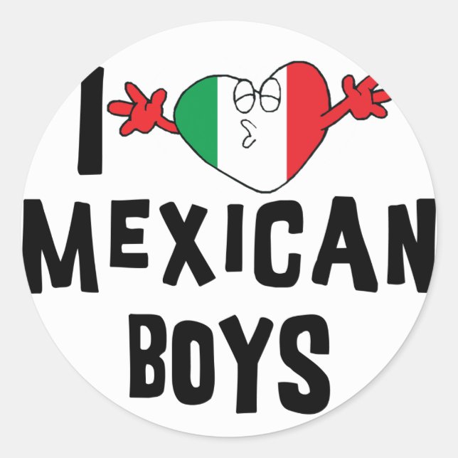I Love Mexican Boys Classic Round Sticker (Front)