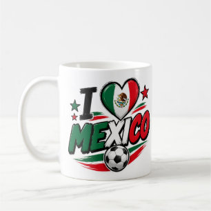 I Love Mexico Soccer Fan Mug Mexican Pride Footb