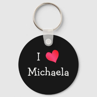 I Love Michaela Key Ring