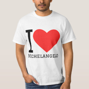 I love Michelangelo  T-Shirt