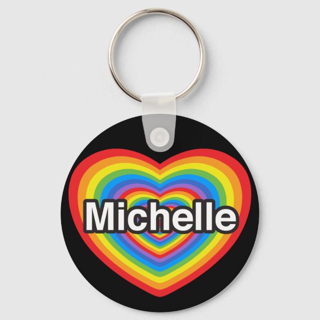 I love Michelle. I love you Michelle. Heart Key Ring (Front)