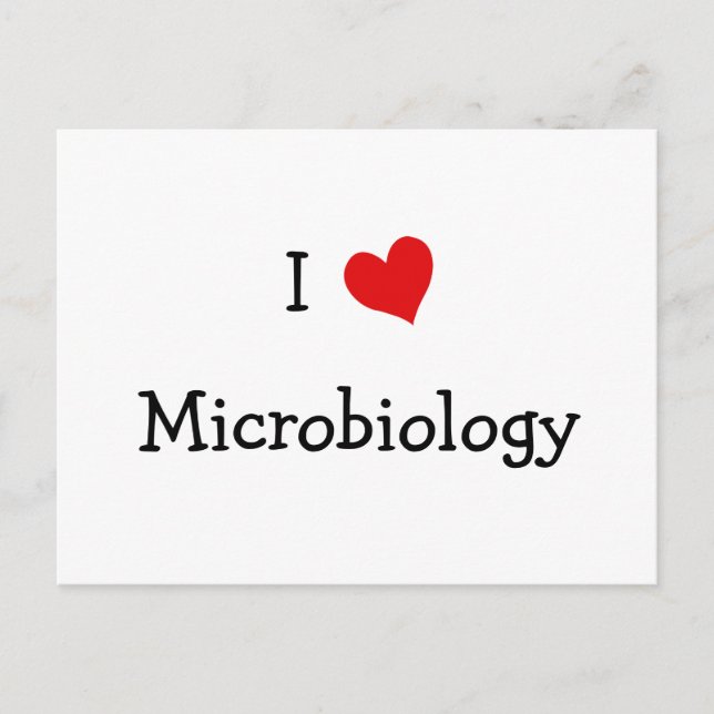 I Love Microbiology Postcard (Front)