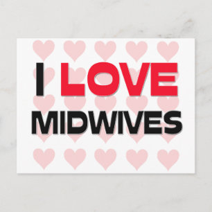 I LOVE MIDWIVES POSTCARD