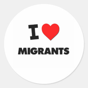 I Love Migrants Classic Round Sticker