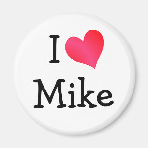 I Love Mike Magnet