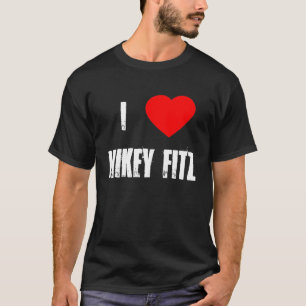 I Love Mikey Fitz T-Shirt