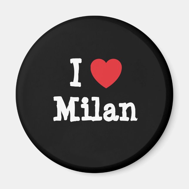 I love Milan heart custom personalised Magnet (Front)