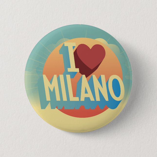 I love Milano 6 Cm Round Badge (Front)