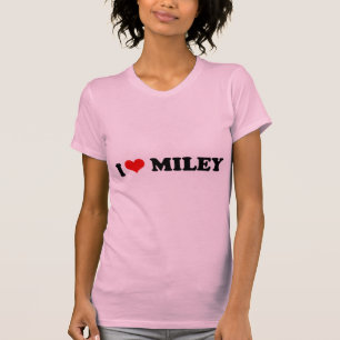 I LOVE MILEY / I HEART MILEY T-Shirt