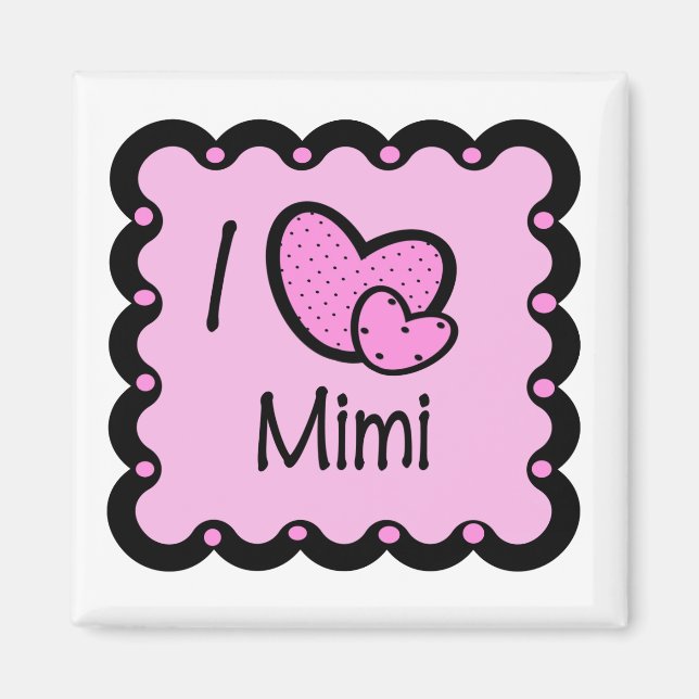 I Love Mimi Cute T-Shirt Magnet (Front)