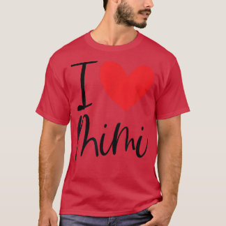 I Love Mimi Name Personalised Girl Woman BFF Frien T-Shirt