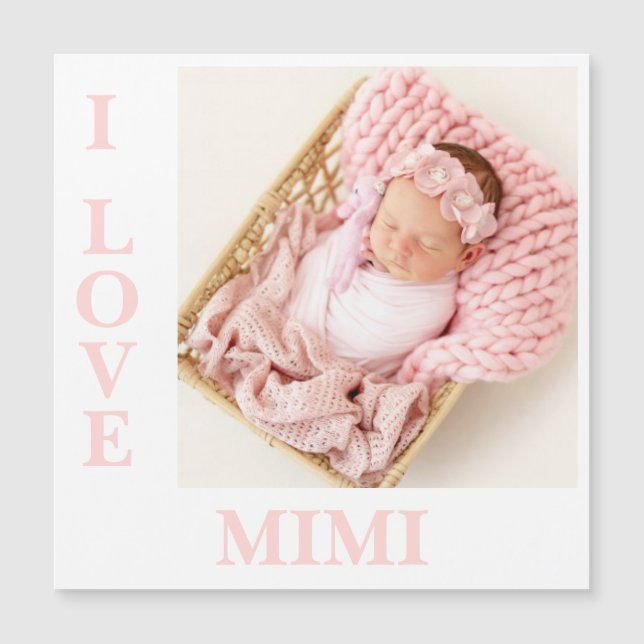 I Love Mimi Pink Typography Photo Birth Magnet (Front)