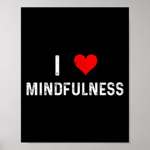 I Love Mindfulness - Heart - Meditation Meditate Y Poster