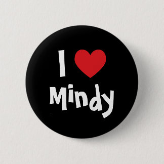 I Love Mindy 6 Cm Round Badge