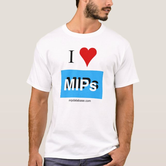 I Love MIPs3 T-Shirt (Front)