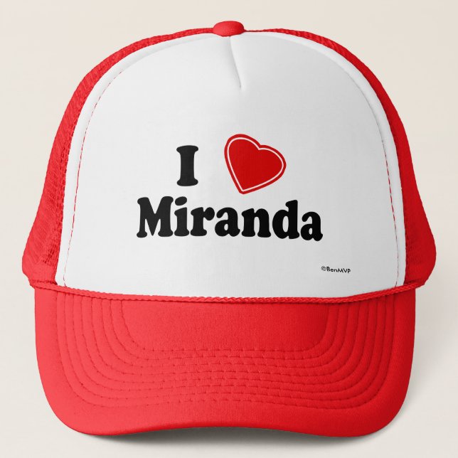 I Love Miranda Trucker Hat (Front)