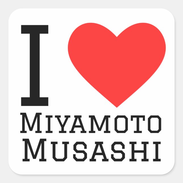 I love miyamoto Musashi  Square Sticker (Front)