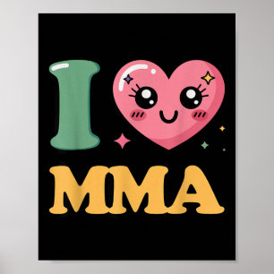 I Love MMA Poster
