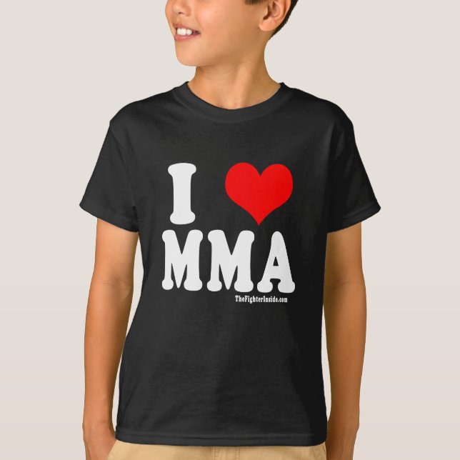 I Love MMA T-Shirt (Front)