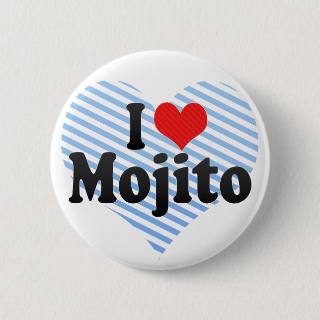 I Love Mojito 6 Cm Round Badge (Front)