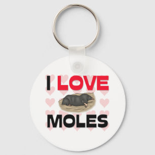 I Love Moles Key Ring