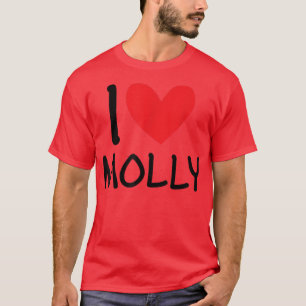 I Love Molly Name Personalised Girl Woman BFF Frie T-Shirt