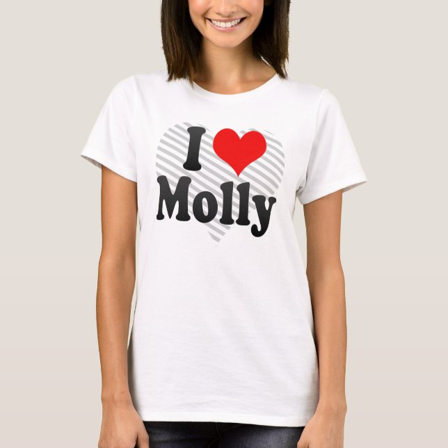 I love Molly T-Shirt (Front)