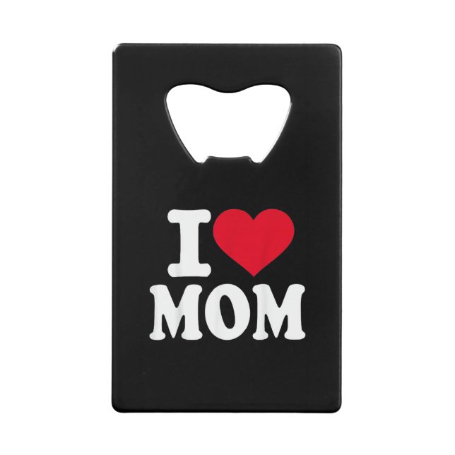 I Love Mom (Front)