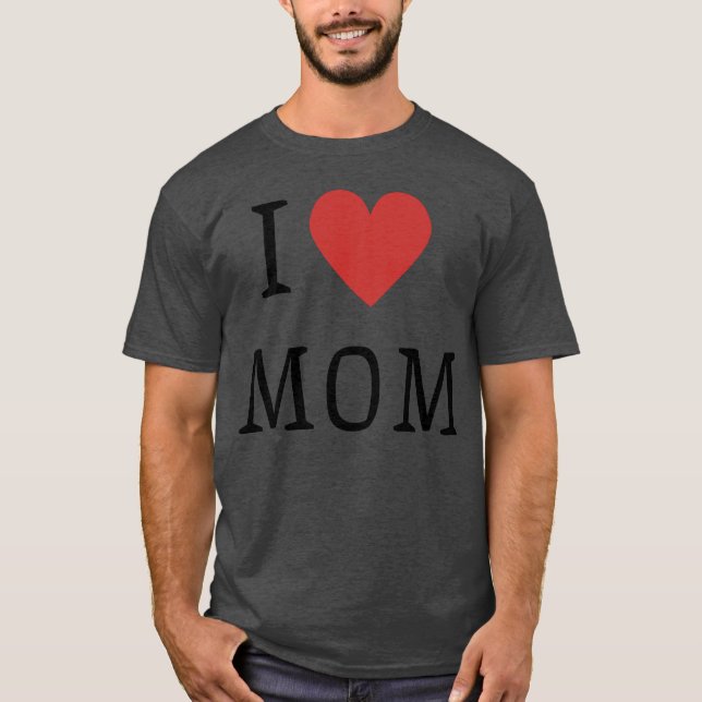 I LOVE MOM BEST MOM EVER KIDS Unise friends T-Shirt (Front)