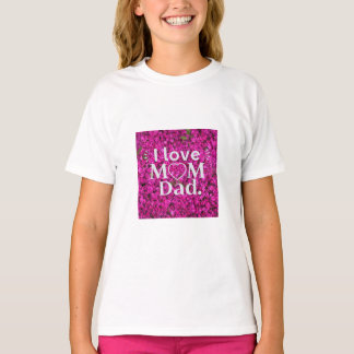 I LOVE MOM DAD T shirt trending