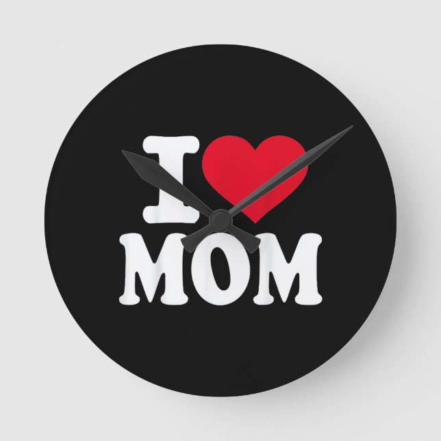 I Love Mom Round Clock (Front)