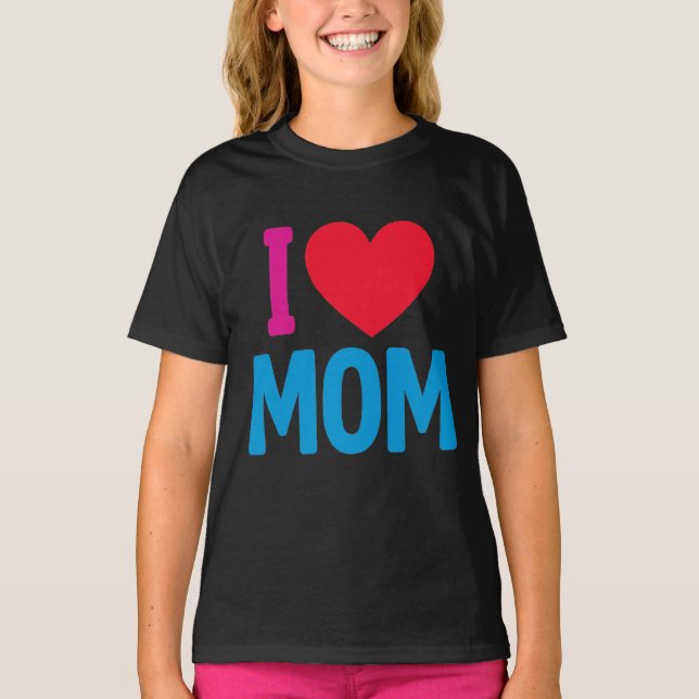"I LOVE MOM" TSHIRT (Front)