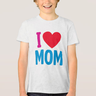 "I LOVE MOM" TSHIRT