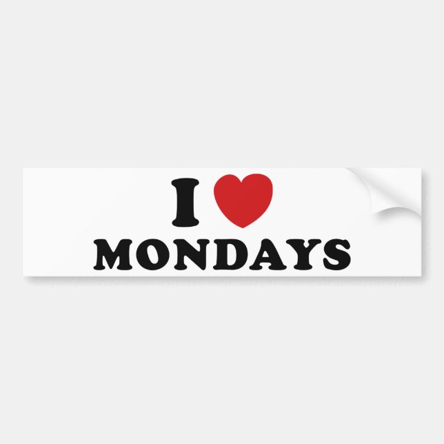 I Love Mondays Bumper Sticker (Front)